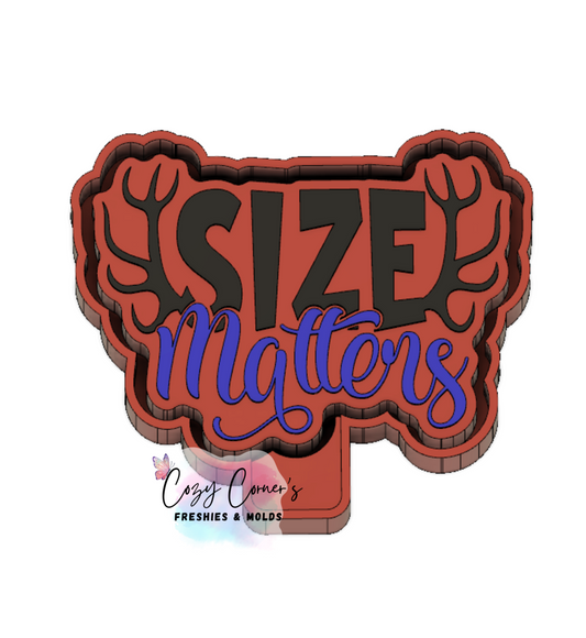 Size Matters Hunting Freshie Mold