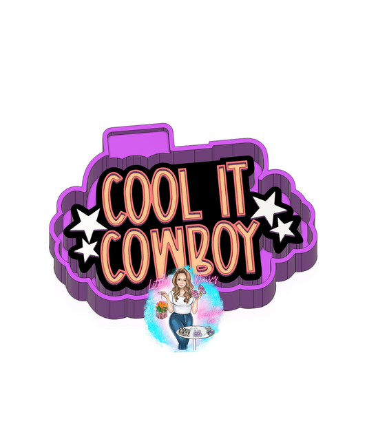 Cool it cowboy Freshie Mold