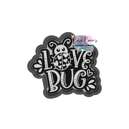 Love Bug  Day Mold