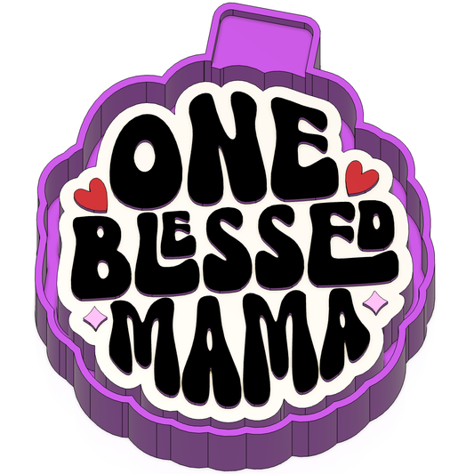 Blessed mama Freshie Mold